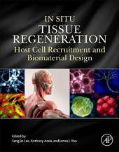 book In Situ Tissue Regeneration. Host Cell Recruitment and Biomaterial Design