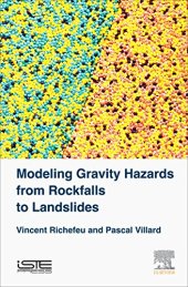 book Modeling Gravity Hazards from Rockfalls to Landslides. From Individual Rockfalls to Large Landslides