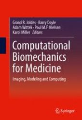 book Computational Biomechanics for Medicine: Imaging, Modeling and Computing