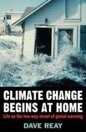 book Climate Change Begins at Home: Life on the two-way street of global warming