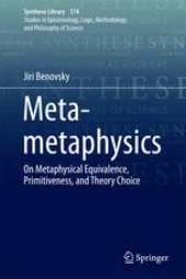 book Meta-metaphysics: On Metaphysical Equivalence, Primitiveness, and Theory Choice