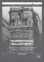 book Transnational Philanthropy: The Mond Family’s Support for Public Institutions in Western Europe from 1890 to 1938