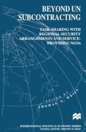 book Beyond UN Subcontracting: Task-Sharing with Regional Security Arrangements and Service-Providing NGOs