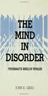 book The Mind in Disorder: Psychoanalytic Models of Pathology