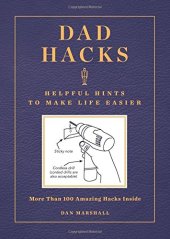 book Dad Hacks: Helpful Hints to Make Life Easier