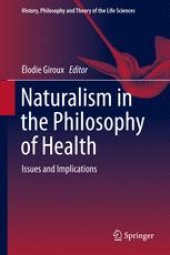 book Naturalism in the Philosophy of Health: Issues and Implications