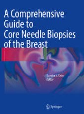 book A Comprehensive Guide to Core Needle Biopsies of the Breast 