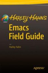 book Harley Hahn's Emacs Field Guide