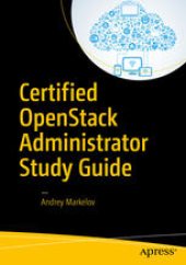 book Certified OpenStack Administrator Study Guide 