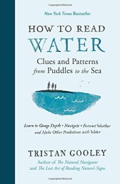 book How to Read Water: Clues and Patterns from Puddles to the Sea