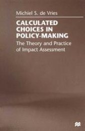 book Calculated Choices in Policy-Making: The Theory and Practice of Impact Assessment