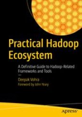 book Practical Hadoop Ecosystem: A Definitive Guide to Hadoop-Related Frameworks and Tools