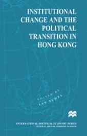 book Institutional Change and the Political Transition in Hong Kong