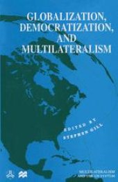 book Globalization, Democratization and Multilateralism