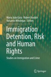 book Immigration Detention, Risk and Human Rights: Studies on Immigration and Crime