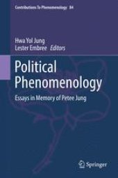 book Political Phenomenology: Essays in Memory of Petee Jung