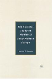 book The Cultural Study of Yiddish in Early Modern Europe