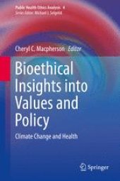 book Bioethical Insights into Values and Policy: Climate Change and Health