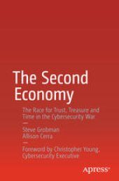 book The Second Economy: The Race for Trust, Treasure and Time in the Cybersecurity War