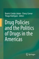 book Drug Policies and the Politics of Drugs in the Americas