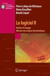 book Le logiciel R: Maîtriser le langage Effectuer des analyses (bio)statistiques