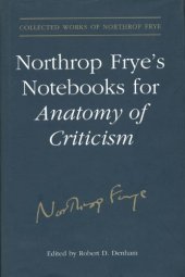 book Northrop Frye’s Notebooks for Anatomy of Critcism