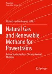 book Natural Gas and Renewable Methane for Powertrains: Future Strategies for a Climate-Neutral Mobility