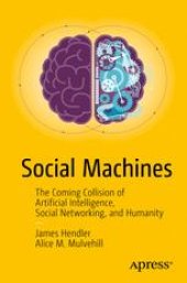 book Social Machines: The Coming Collision of Artificial Intelligence, Social Networking, and Humanity
