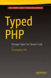 book Typed PHP: Stronger Types For Cleaner Code