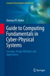 book Guide to Computing Fundamentals in Cyber-Physical Systems: Concepts, Design Methods, and Applications