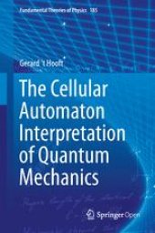 book The Cellular Automaton Interpretation of Quantum Mechanics