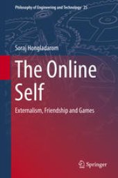 book The Online Self: Externalism, Friendship and Games