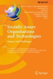 book Socially Aware Organisations and Technologies. Impact and Challenges: 17th IFIP WG 8.1 International Conference on Informatics and Semiotics in Organisations, ICISO 2016, Campinas, Brazil, August 1-3, 2016, Proceedings