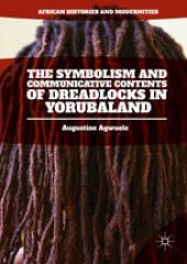 book The Symbolism and Communicative Contents of Dreadlocks in Yorubaland