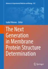 book The Next Generation in Membrane Protein Structure Determination