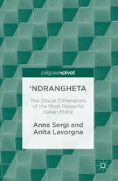 book 'Ndrangheta: The Glocal Dimensions of the Most Powerful Italian Mafia