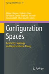 book Configuration Spaces: Geometry, Topology and Representation Theory