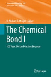 book The Chemical Bond I: 100 Years Old and Getting Stronger