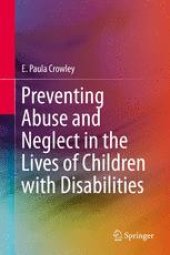 book Preventing Abuse and Neglect in the Lives of Children with Disabilities