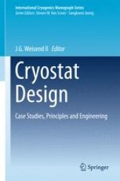 book Cryostat Design: Case Studies, Principles and Engineering