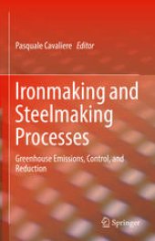 book Ironmaking and Steelmaking Processes: Greenhouse Emissions, Control, and Reduction