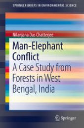 book Man–Elephant Conflict: A Case Study from Forests in West Bengal, India