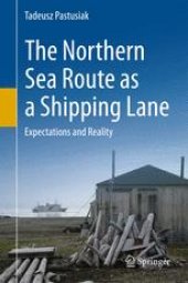 book The Northern Sea Route as a Shipping Lane: Expectations and Reality