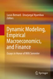 book Dynamic Modeling, Empirical Macroeconomics, and Finance: Essays in Honor of Willi Semmler