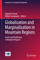 book Globalization and Marginalization in Mountain Regions: Assets and Challenges in Marginal Regions