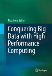 book Conquering Big Data with High Performance Computing