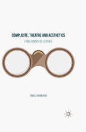 book Complicite, Theatre and Aesthetics: From Scraps of Leather