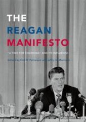 book The Reagan Manifesto: “A Time for Choosing” and its Influence