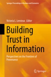 book Building Trust in Information: Perspectives on the Frontiers of Provenance