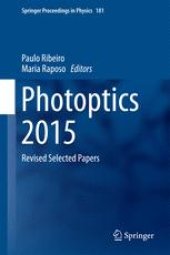 book Photoptics 2015: Revised Selected Papers